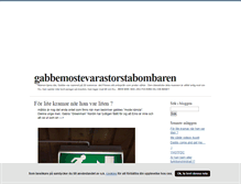 Tablet Screenshot of gabbemostevarastorstabombaren.blogg.se