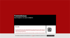 Desktop Screenshot of femmelicious.blogg.se