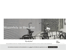 Tablet Screenshot of meanwhileinshanghai.blogg.se