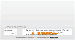 Desktop Screenshot of lifeasyoumakeit.blogg.se