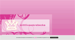 Desktop Screenshot of mittlivsomrebecka.blogg.se