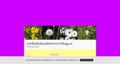 Desktop Screenshot of erickhaledsaadeforever.blogg.se
