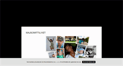 Desktop Screenshot of majsomittilivetblogg.blogg.se