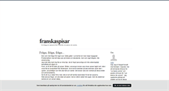 Desktop Screenshot of franskaspisar.blogg.se