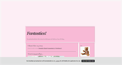 Desktop Screenshot of fantasticofantastico.blogg.se