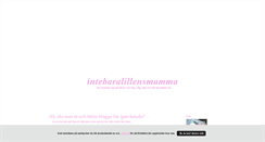 Desktop Screenshot of intebaralillensmamma.blogg.se