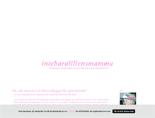 Tablet Screenshot of intebaralillensmamma.blogg.se