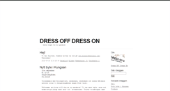 Desktop Screenshot of dressoffdresson.blogg.se