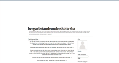 Desktop Screenshot of bergarbetandeunderskoterska.blogg.se