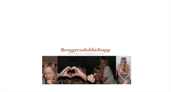 Desktop Screenshot of berggrendubbeltupp.blogg.se
