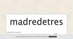 Desktop Screenshot of madredetres.blogg.se
