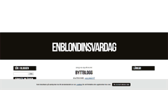 Desktop Screenshot of enblondinsvardag.blogg.se