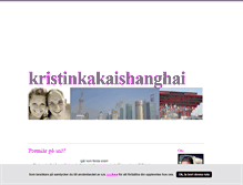 Tablet Screenshot of kristinkakaishanghai.blogg.se