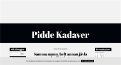 Desktop Screenshot of piddekadaver.blogg.se