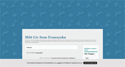 Desktop Screenshot of mittlivsomfransyska.blogg.se