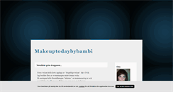 Desktop Screenshot of makeuptodaybybambi.blogg.se