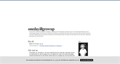 Desktop Screenshot of onedayillgrowup.blogg.se