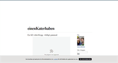 Desktop Screenshot of einenkaterhaben.blogg.se