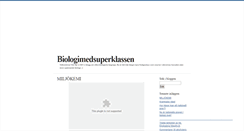 Desktop Screenshot of biologimedsuperklassen.blogg.se