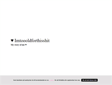 Tablet Screenshot of imtoooldforthisshit.blogg.se