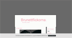 Desktop Screenshot of brunettflickorna.blogg.se