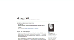 Desktop Screenshot of detsugerfett.blogg.se
