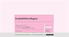 Desktop Screenshot of loveforfashion.blogg.se
